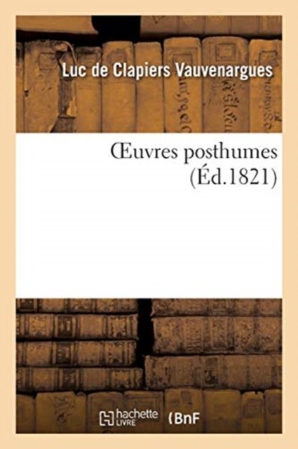 Cover for Luc de Clapiers Vauvenargues · Oeuvres Posthumes (Paperback Bog) (2021)