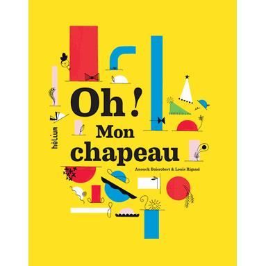 Cover for Anouck Boisrobert · Oh ! Mon chapeau (Gebundenes Buch) (2014)