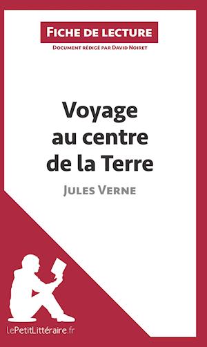 Cover for David Noiret · Voyage au centre de la Terre de Jules Verne (Fiche de lecture) (Paperback Book) (2014)