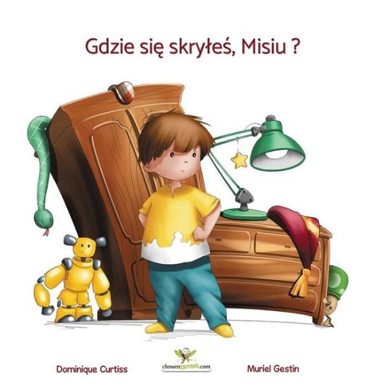 Cover for Dominique Curtiss · Gdzie si&amp;#281; skryle&amp;#347; , Misiu ? (Pocketbok) (2020)