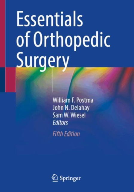 Essentials of Orthopedic Surgery -  - Bøger - Springer International Publishing AG - 9783031662140 - 26. november 2024