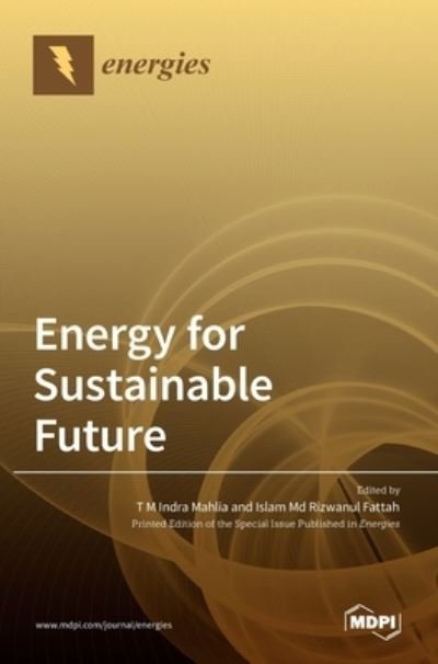 Cover for T M Indra Mahlia · Energy for Sustainable Future (Hardcover bog) (2021)