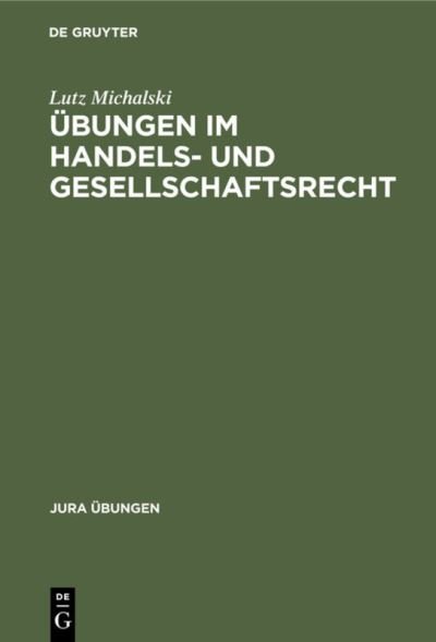Cover for Lutz Michalski · Ubungen Im Handels-Und Gesellschaftsrecht I (Taschenbuch) (1995)