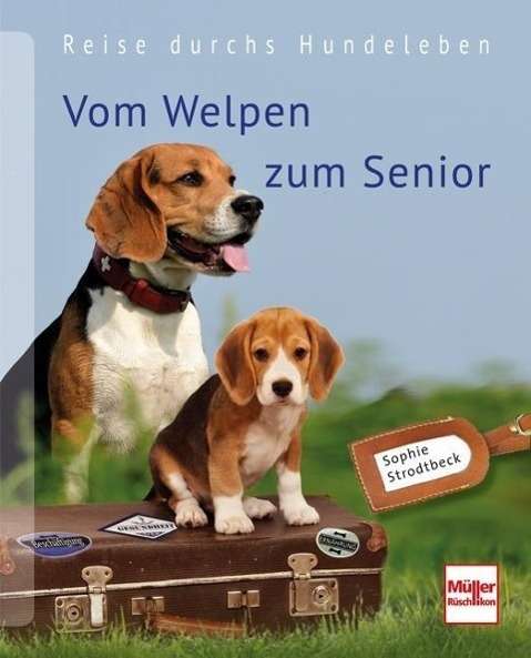 Cover for Strodtbeck · Vom Welpen zum Senior (Book)