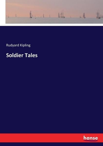 Cover for Kipling · Soldier Tales (Book) (2017)