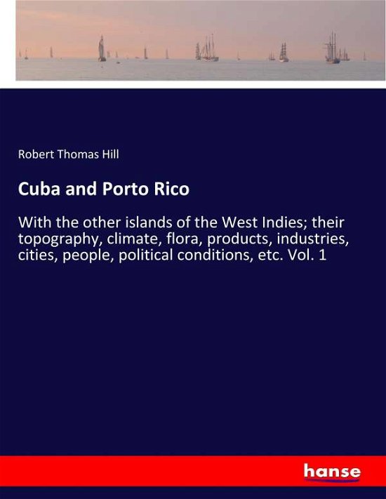 Cover for Hill · Cuba and Porto Rico (Bok) (2017)