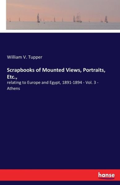 Scrapbooks of Mounted Views, Por - Tupper - Books -  - 9783337838140 - September 25, 2019