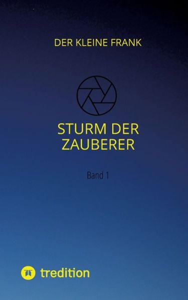 Sturm der Zauberer - Der Kleine Frank - Books - Bod Third Party Titles - 9783347460140 - November 24, 2021