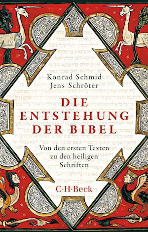 Die Entstehung der Bibel - Konrad Schmid - Bøger - Beck C. H. - 9783406774140 - 17. februar 2022