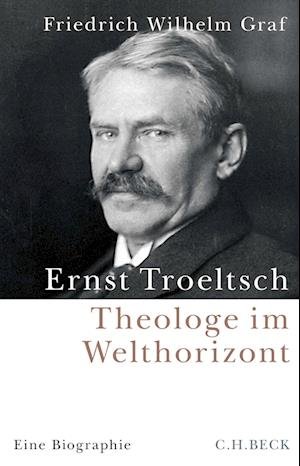 Cover for Friedrich Wilhelm Graf · Ernst Troeltsch (Book) (2022)