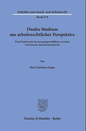 Cover for Max Christian Loges · Duales Studium Aus Arbeitsrechtlicher Perspektive (Book) (2022)