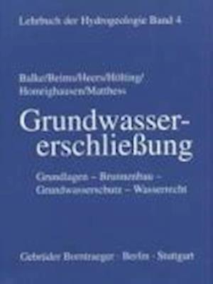 Cover for Klaus-Dieter Balke · Lehrbuch der Hydrogeologie 4. Grundwassererschließung (Hardcover Book) (2001)