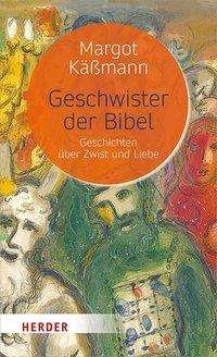 Cover for Käßmann · Geschwister der Bibel (Book) (2019)