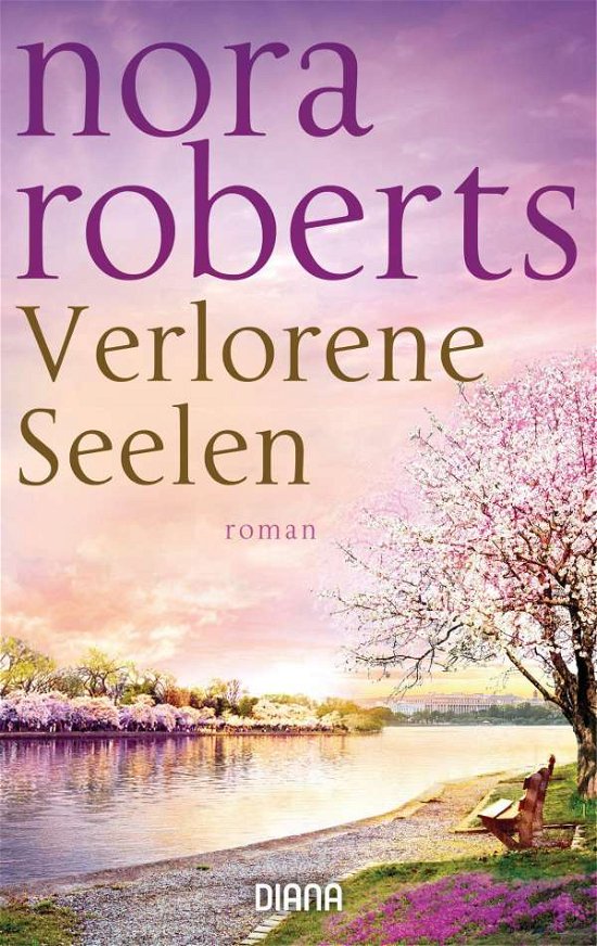 Verlorene Seelen - Nora Roberts - Bøger - Diana Taschenbuch - 9783453361140 - 8. februar 2022