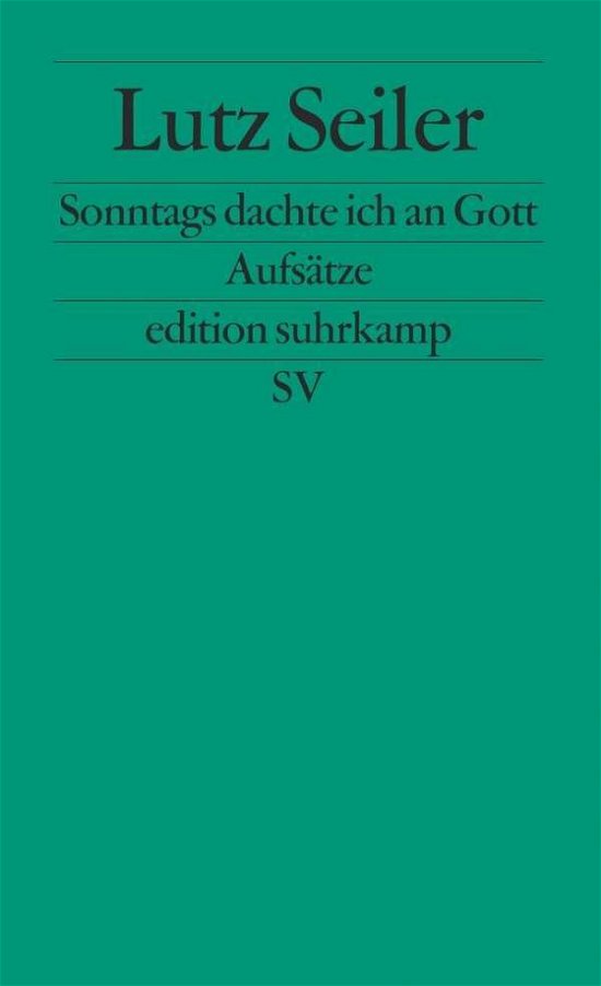 Edit.Suhrk.2314 Seiler.Sonntags dachte - Lutz Seiler - Livres -  - 9783518123140 - 