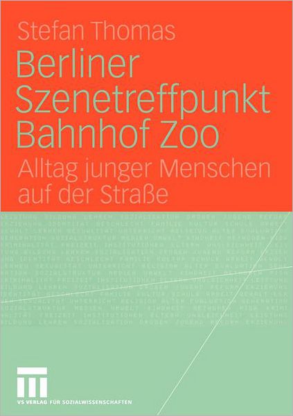 Cover for Stefan Thomas · Berliner Szenetreffpunkt Bahnhof Zoo (Taschenbuch) [2005 edition] (2005)