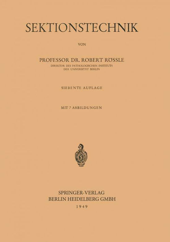 Sektionstechnik - Robert Roessle - Books - Springer-Verlag Berlin and Heidelberg Gm - 9783540014140 - 1949