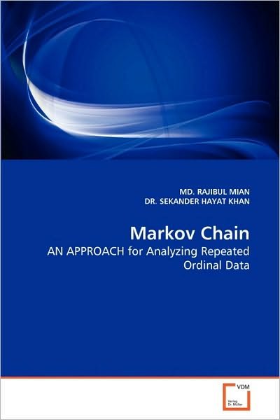Cover for Sekander Hayat Khan · Markov Chain: an Approach for Analyzing Repeated Ordinal Data (Pocketbok) (2010)