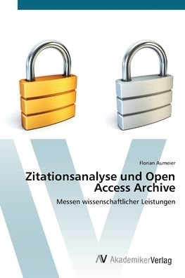 Cover for Aumeier · Zitationsanalyse und Open Acces (Bok) (2012)