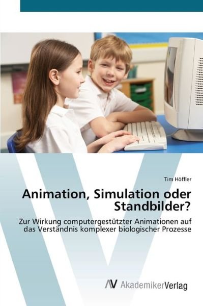 Cover for Höffler · Animation, Simulation oder Stan (Bok) (2012)