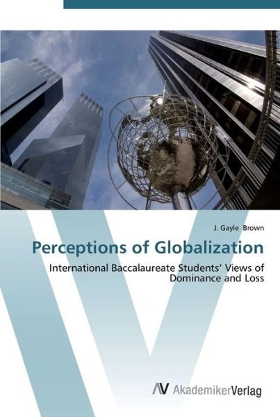 Cover for Brown · Perceptions of Globalization (Bok) (2012)