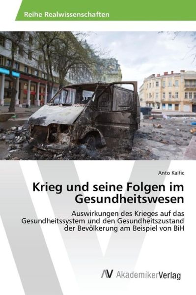 Cover for Kalfic Anto · Krieg Und Seine Folgen Im Gesundheitswesen (Pocketbok) (2015)