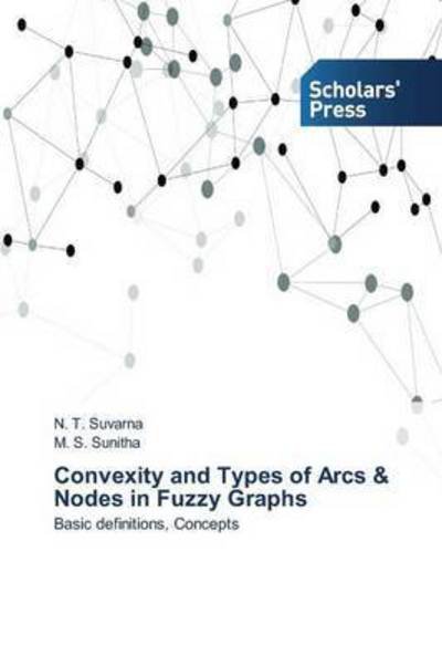 Cover for Suvarna · Convexity and Types of Arcs &amp; N (Book) (2015)