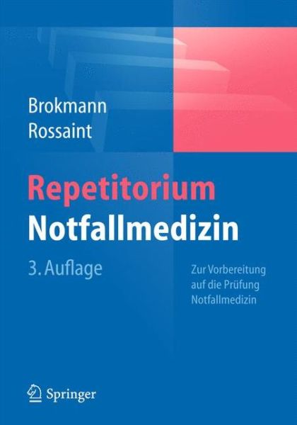 Repetitorium Notfallmedizin: Zur Vorbereitung auf die Prufung "Notfallmedizin" -  - Books - Springer Berlin Heidelberg - 9783642208140 - December 13, 2019