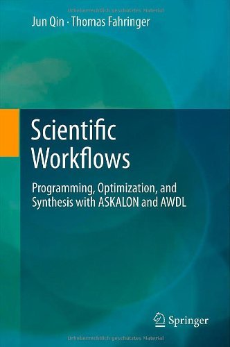 Cover for Jun Qin · Scientific Workflows: Programming, Optimization, and Synthesis with ASKALON and AWDL (Innbunden bok) [2012 edition] (2012)