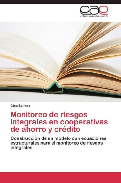 Cover for Salinas Gina · Monitoreo De Riesgos Integrales en Cooperativas De Ahorro Y Credito (Paperback Book) [Spanish edition] (2014)