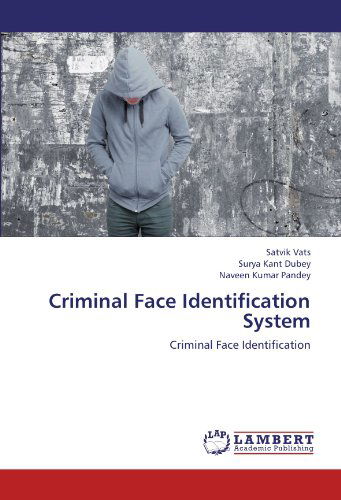 Cover for Naveen Kumar Pandey · Criminal Face Identification System (Paperback Book) (2012)