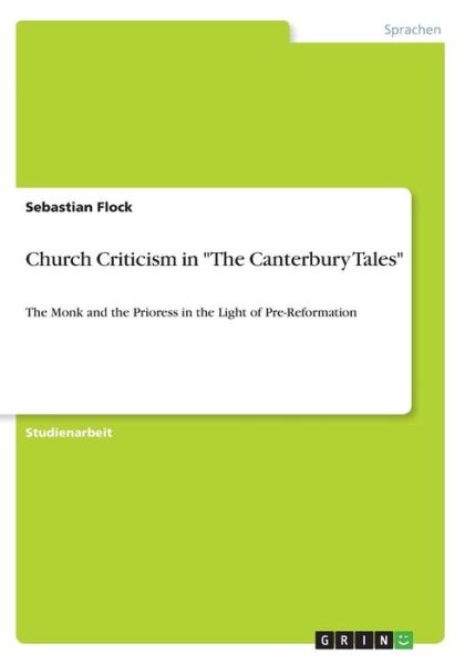 Church Criticism in "The Canterbu - Flock - Livres -  - 9783668361140 - 16 décembre 2016