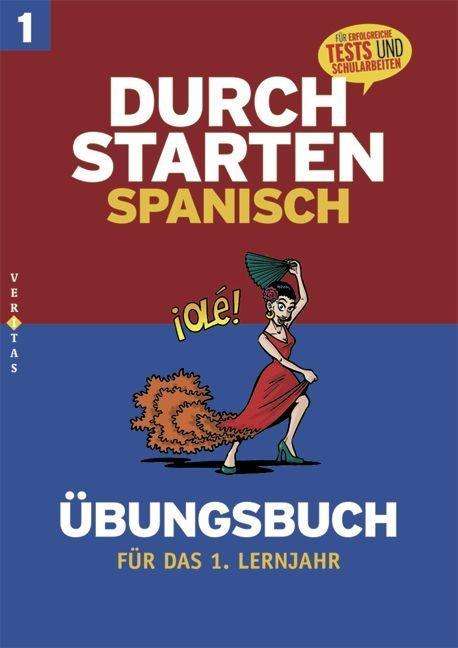 Durchstarten in Spanisch. 1.Lj.Üb. - Reinhard Bauer Monika Veegh - Kirjat -  - 9783705879140 - 