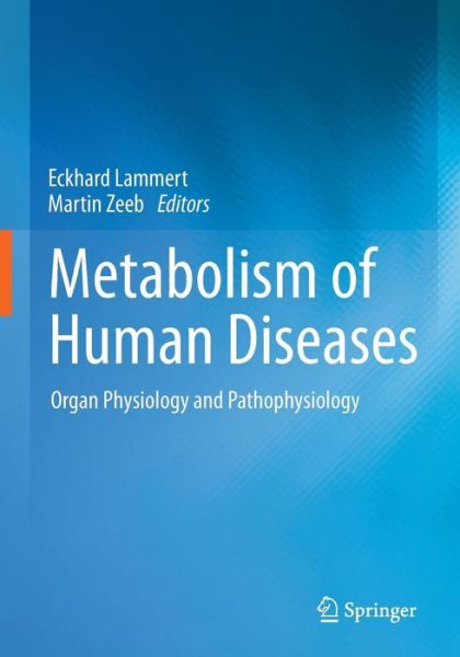 Cover for Eckhard Lammert · Metabolism of Human Diseases: Organ Physiology and Pathophysiology (Paperback Book) [2014 edition] (2014)