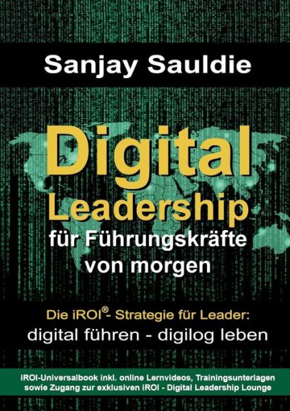 Cover for Sanjay Sauldie · Digital Leadership Für Führungskräfte Von Morgen (Paperback Book) [German edition] (2014)