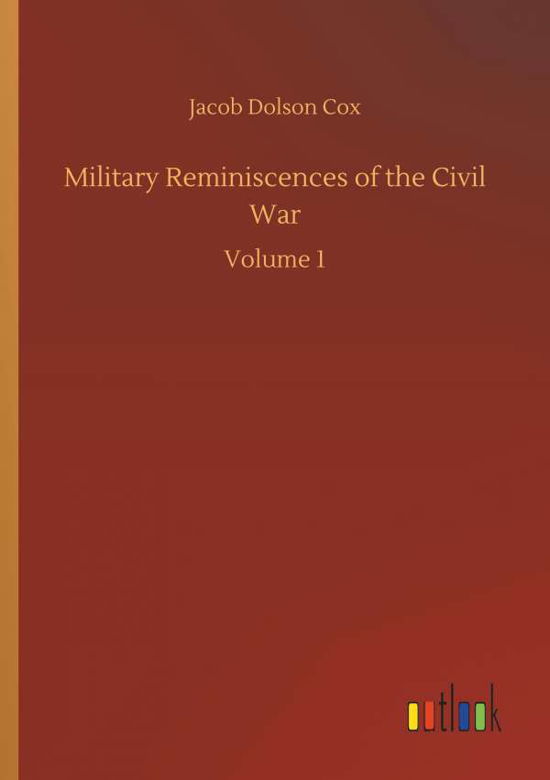 Cover for Cox · Military Reminiscences of the Civil (Bok) (2018)