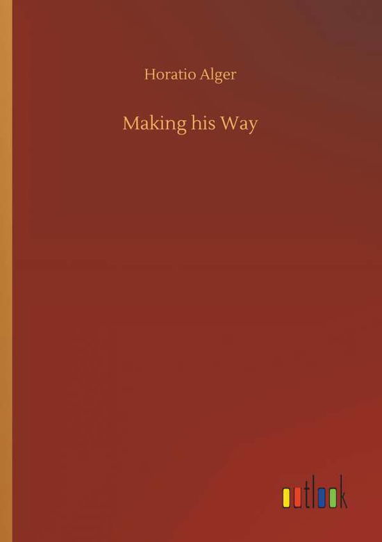 Cover for Alger · Making his Way (Bok) (2019)