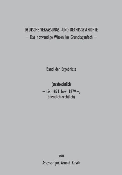 Cover for Arnold Kirsch · Deutsche Verfassungs- Und Rechtsgeschichte (Paperback Book) (2015)