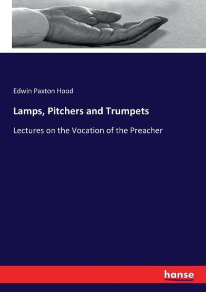Lamps, Pitchers and Trumpets - Hood - Books -  - 9783744757140 - April 11, 2017
