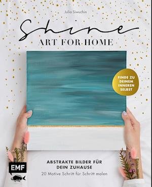 Cover for Siwuchin:shine · Art For Home (Bog)