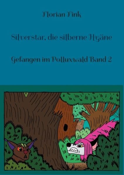 Cover for Florian Fink · Silverstar, die silberne Hyane (Paperback Book) (2021)