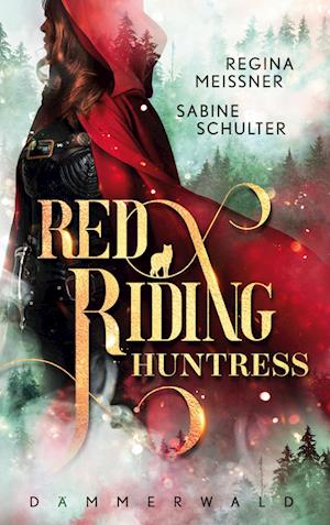 Cover for Sabine Schulter · Red Riding Huntress (Book) (2022)