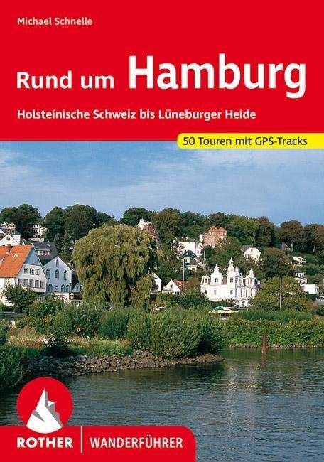 Cover for Schnelle · Rother Wanderf.Rund um Hamburg (Bok)