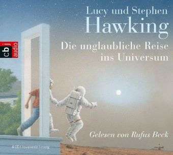 Cover for Lucy Hawking · Cd Die Unglaubliche Reise Ins Universum (CD)