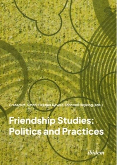 Cover for Heather Devere · Friendship Studies: Politics and Practices (Paperback Book) [New edition] (2023)