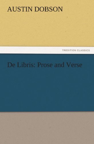 Cover for Austin Dobson · De Libris: Prose and Verse (Tredition Classics) (Paperback Book) (2011)