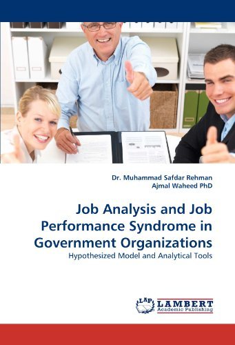 Cover for Ajmal Waheed Phd · Job Analysis and Job Performance Syndrome in Government Organizations: Hypothesized Model and Analytical Tools (Pocketbok) (2010)