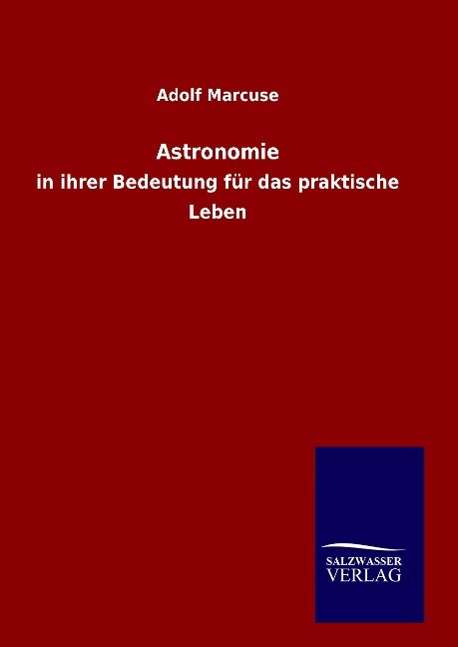 Cover for Adolf Marcuse · Astronomie (Hardcover Book) (2016)