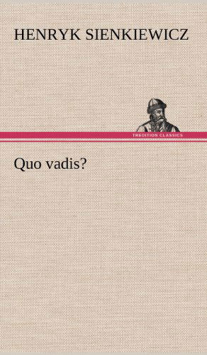 Cover for Henryk K. Sienkiewicz · Quo Vadis? (Hardcover Book) [German edition] (2012)