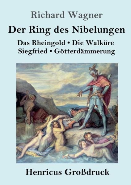 Cover for Richard Wagner · Der Ring des Nibelungen (Grossdruck) (Paperback Book) (2019)